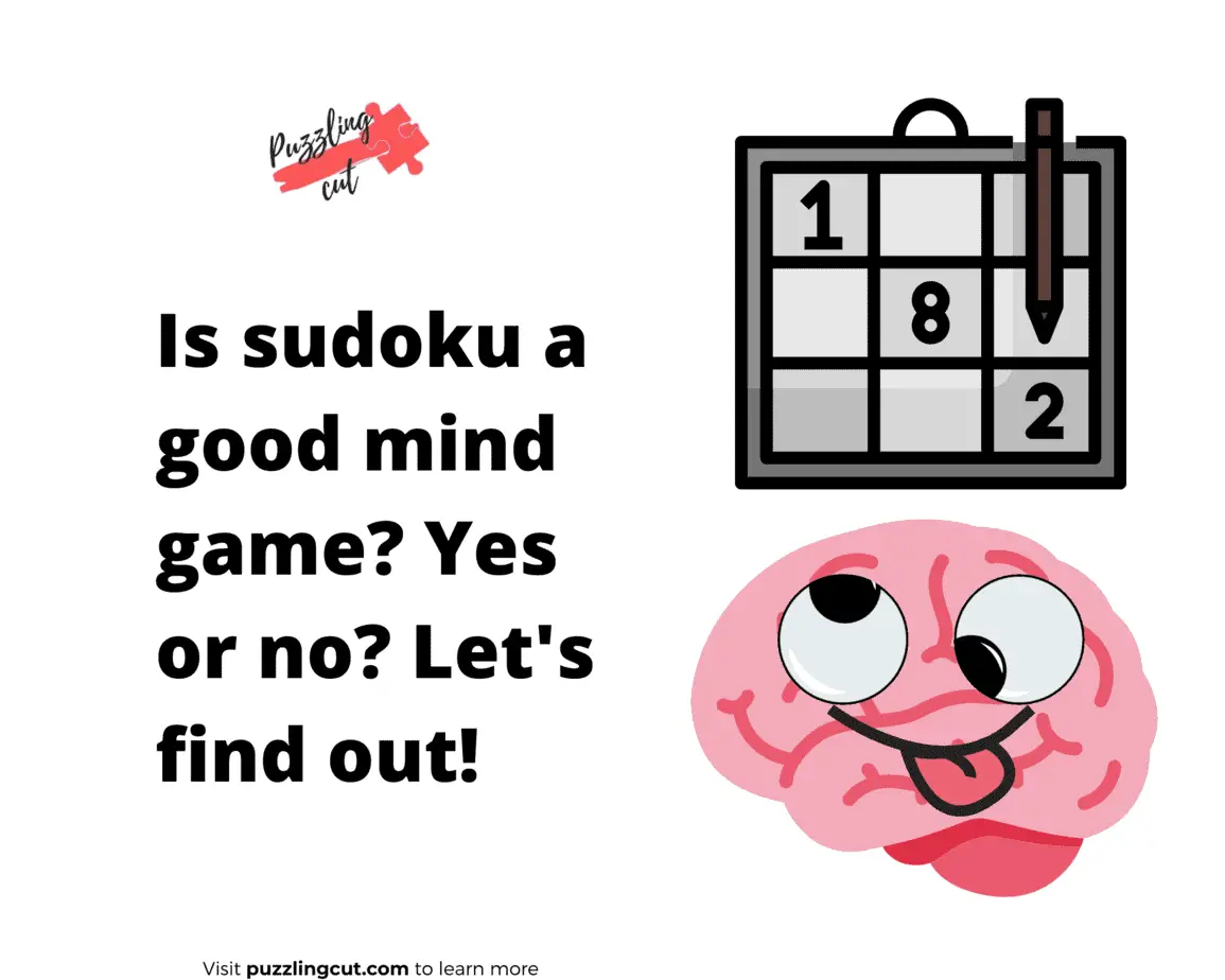 Is sudoku a good mind game? Yes or no? Let's find out! - puzzlingcut